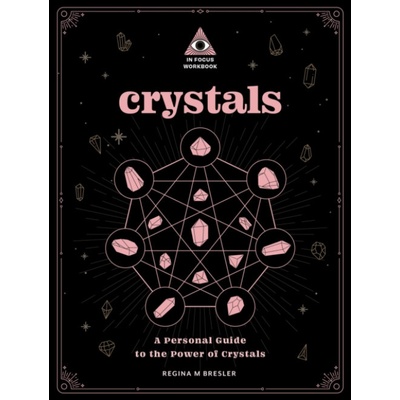 Crystals: An In Focus Workbook