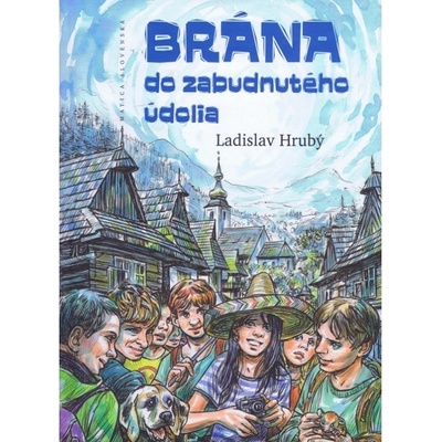Brána do zabudnutého údolia