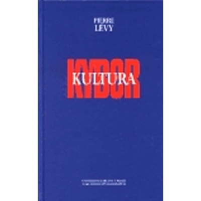 Kyberkultura Pierre Lévy
