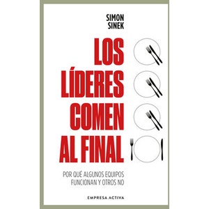 Los Lideres Comen Al Final) Ed. Revisada) | Simon Sinek (ISBN: 9788418308062)