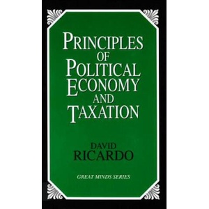 Principles of Political Economy and Taxation | David Ricardo (1996)