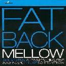 Mellow Fatback