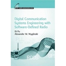 Digital Communication Systems Engineering with Software-defined Radio - Wyglinski Alexander M.