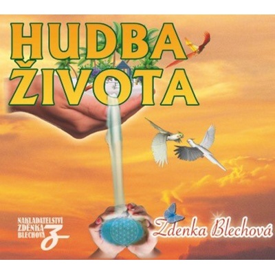 Blechová Zdenka Hudba života - CD