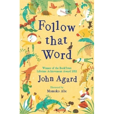 Follow That Word Agard John
