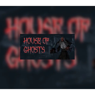 House of Ghosts