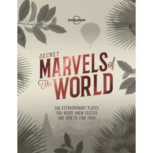 Secret Marvels of the World | Lonely Planet (ISBN: 9781786578655)