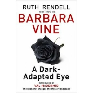 Dark-adapted Eye | Barbara Vine (2016)