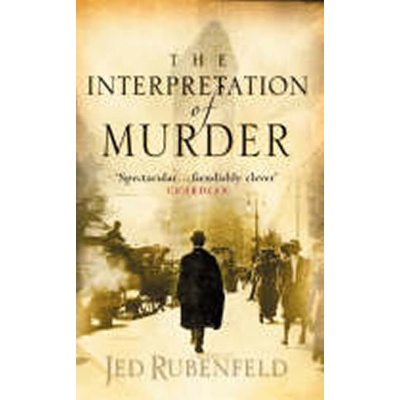Interpretation of Murder - J. Rubenfeld