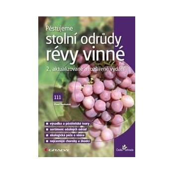 Pěstujeme stolní odrůdy révy vinné