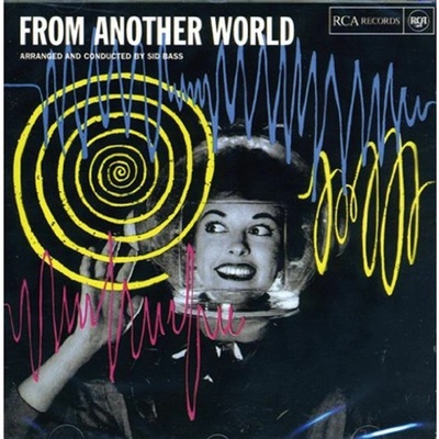Sid Bass and His Orchestra - FROM ANOTHER WORLD CD
