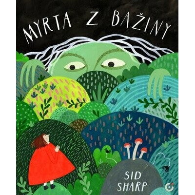 Myrta z bažiny - Sid Sharp