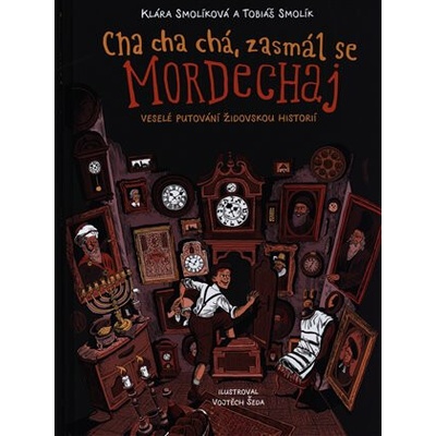 Cha cha chá, zasmál se Mordechaj