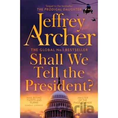 Shall We Tell the President? Archer Jeffrey