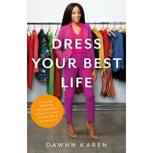Dress Your Best Life | Dawnn Karen (ISBN: 9780316530996)