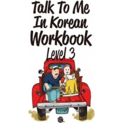 Talk To Me In Korean Workbook Level 3