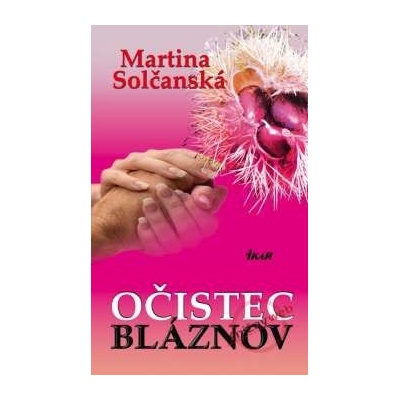 O čistec bláznov Solčanská Martina
