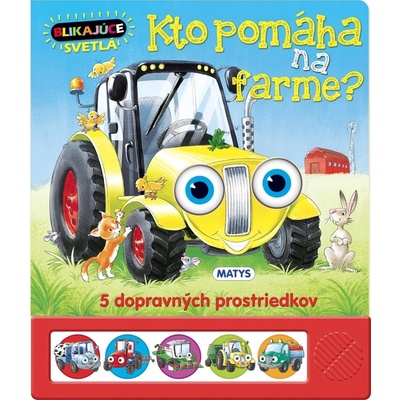 Blikajúce svetlá: Kto pomáha na farme?