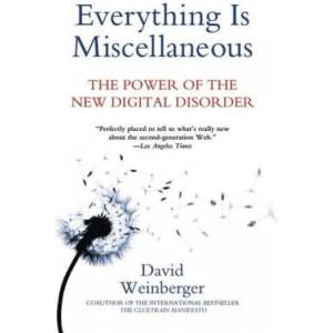 Everything is Miscellaneous (ISBN: 9780805088113)