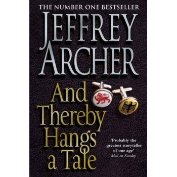 And Thereby Hangs A Tale - Jeffrey Archer