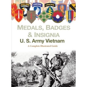 Medals, Badges and Insignia U. S. Army Vietnam | Col. Frank C. Foster (ISBN: 9781884452802)