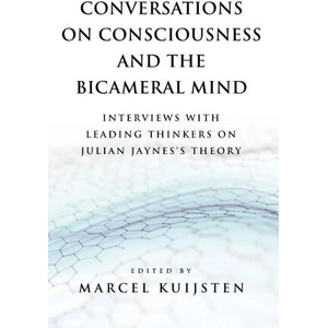 Conversations on Consciousness and the Bicameral Mind | Marcel Kuijsten (ISBN: 9781737305538)