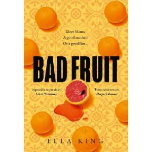 Bad Fruit | Ella King (ISBN: 9780008476595)