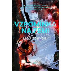 Vzpomínka na Zemi | Liou Cch´-Sin (2018)