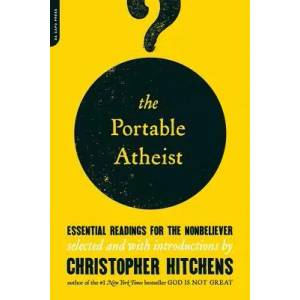Portable Atheist | Christopher Hitchens (ISBN: 9780306816086)