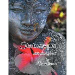 Statuesque Adult Coloring Book | Tabz Jones (ISBN: 9781532874192)