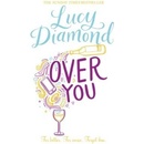 OVER YOU - DIAMOND LUCY