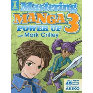 Mastering Manga 3 | Mark Crilley (ISBN: 9781440340932)
