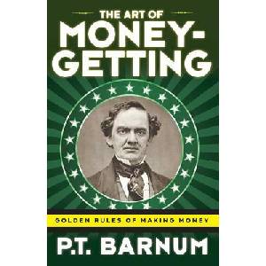 Art of Money-Getting | P T Barnum (ISBN: 9781616409951)