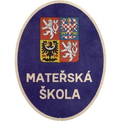 Ceduľa Mateřská škola - historická tabuľa ČSSR 40cm x 30cm Plechová tabuľa