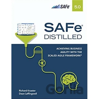 SAFe 5.0 Distilled - Dean Leffingwiell, Richard Knaster