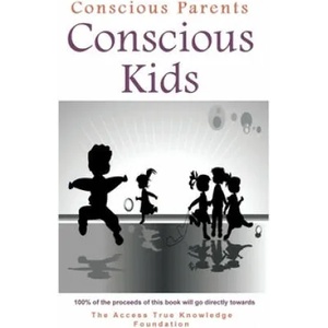 Conscious Parents, Conscious Kids | Chutisa Bowman (ISBN: 9781939261250)