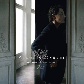 Francis Cabrel - Des Roses Et Des Orties (CD) (0888751065727)