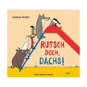 Rutsch doch, Dachs! (ISBN: 9783779507819)