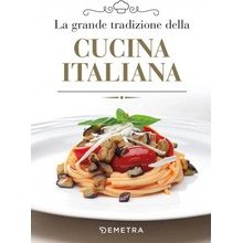 grande tradizione della cucina italiana