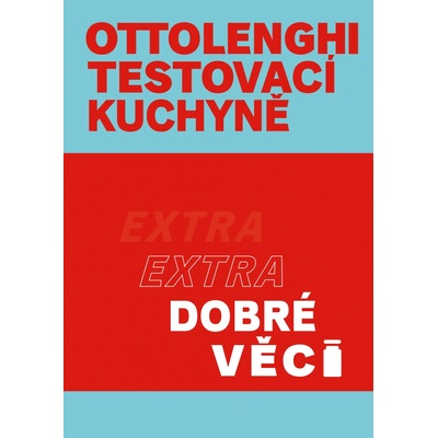 Extra dobré věci - Yotam Ottolenghi, Noor Murad