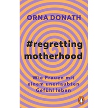 Regretting Motherhood