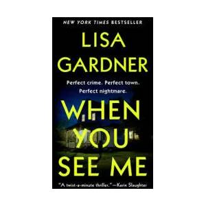 When You See Me | LISA GARDNER (ISBN: 9781524745028)