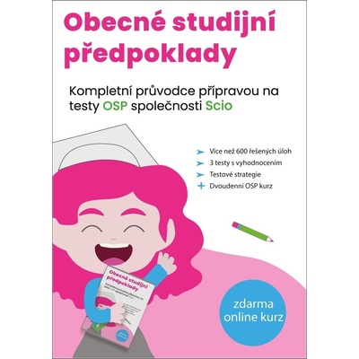 Obecné studijní předpoklady - Kompletní průvodce přípravou na testy OSP společnosti SCIO, 4. vydání - Matěj Vitouch; Kristýna Melicharová; Kateřina Šanderová