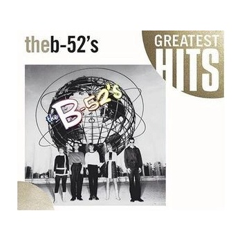 Time Capsule: Songs For A Future Generation - Greatest Hits - The B-52's CD