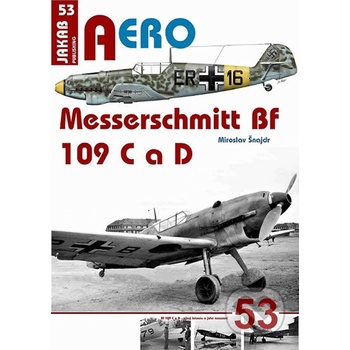 Messerschmitt Bf 109 C a Bf 109 D - Miroslav Šnajdr