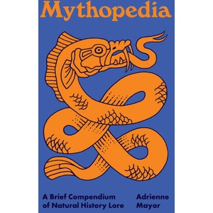 Mythopedia | Adrienne Mayor (2025)
