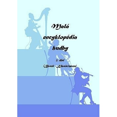 J. Bukovinská Malá encyklopédia hudby 2