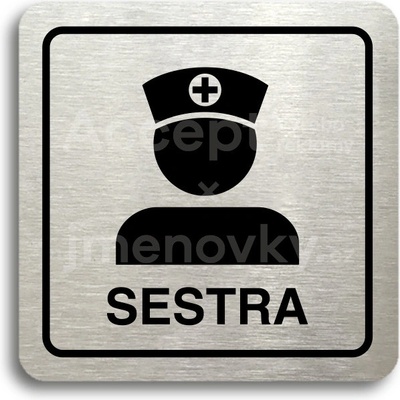 ACCEPT Piktogram sestra - stříbrná tabulka - černý tisk