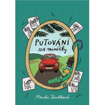 Putování za Minísky - Monika Zoubková