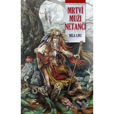 Mrtví muži netančí - Míla Linc